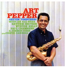 Art Pepper - Gettin' Together!