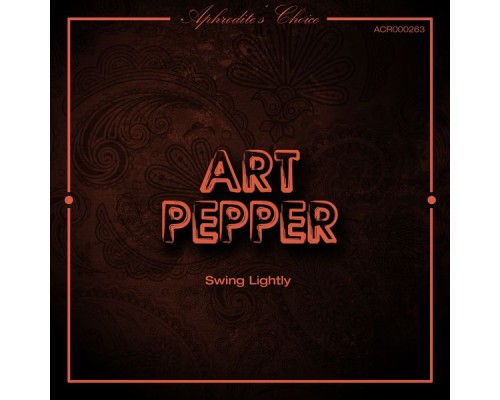 Art Pepper - Swing Lightly