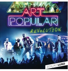 Art Popular - Revolution (Edição Luxo)