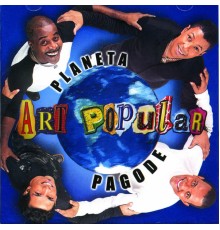 Art Popular - Planeta Pagode