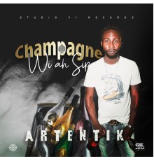 Artentik - Champagne Wi Ah Sip