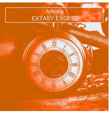 Artesia - Extasy Excess