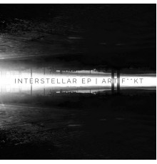 Artfckt - Interstellar EP