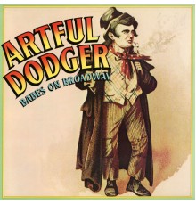 Artful Dodger - Babes on Broadway