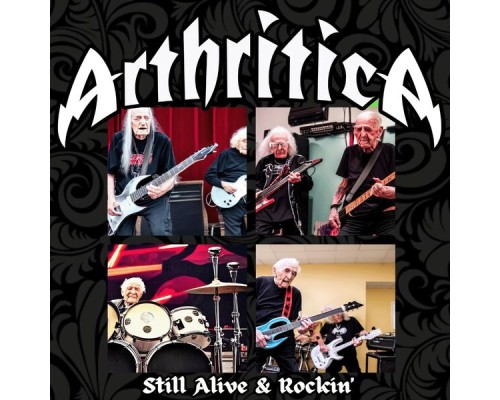 Arthritica - Still Alive & Rockin'