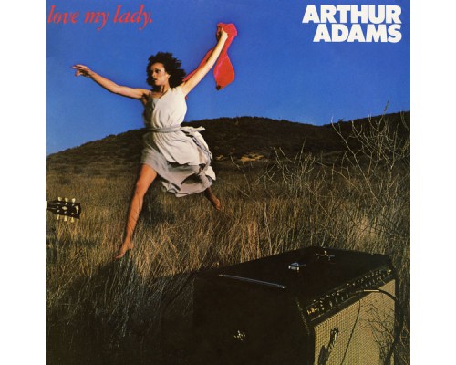 Arthur Adams - Love My Lady