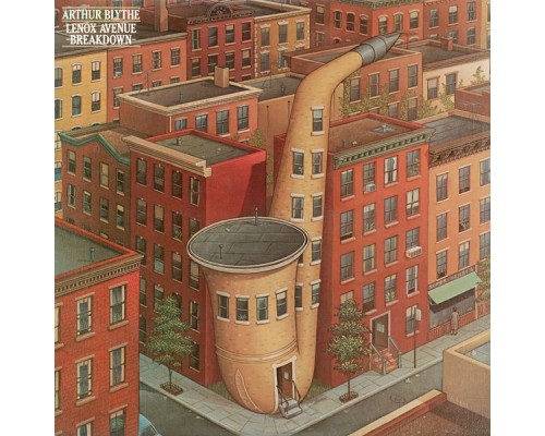 Arthur Blythe - Lenox Avenue Breakdown