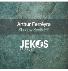 Arthur Ferrèyra - Shadow Synth