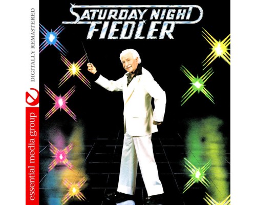 Arthur Fiedler - Saturday Night Fiedler (Digitally Remastered)