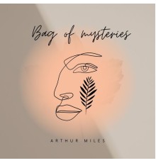 Arthur Miles - Bag of mysteries