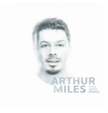 Arthur Miles - 300 phares