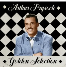 Arthur Prysock - Golden Selection  (Remastered)