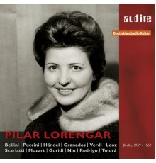 Arthur Rother, Ferdinand Liva, Fried Walter - Pilar Lorengar : Live & Studio Recordings (1959/62)