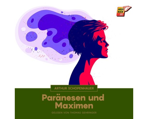 Arthur Schopenhauer - Paränesen und Maximen