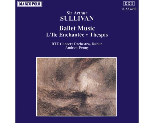 Arthur Sullivan - SULLIVAN: Ile Enchantee (L') / Thespis Arthur Sullivan - SULLIVAN: Ile Enchantee (L') / Thespis