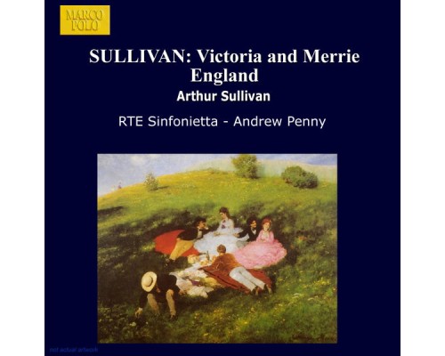 Arthur Sullivan - SULLIVAN: Victoria and Merrie England