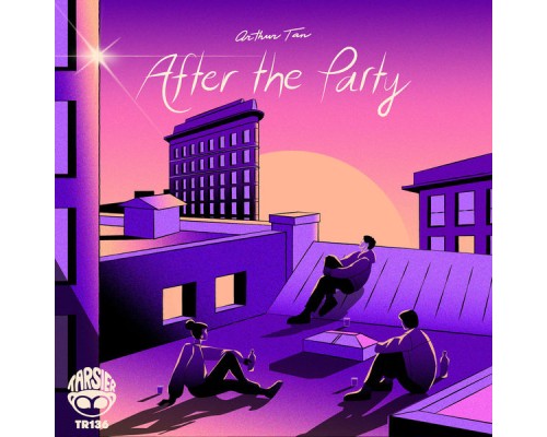 Arthur Tan - After the Party