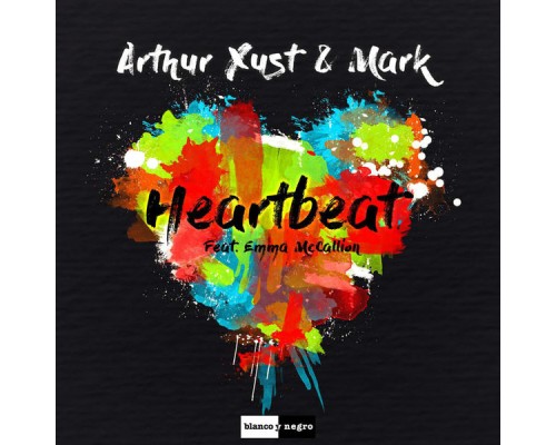 Arthur Xust & Mark - Heartbeat