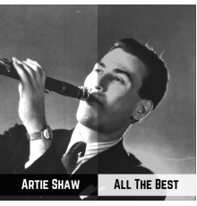 Artie SHAW - All the Best