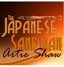 Artie Shaw - The Japanese Sandman