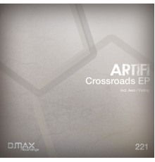 Artifi - Crossroads EP (Original Mix)
