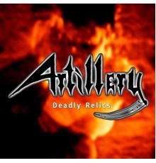 Artillery - Deadly Relics