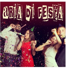 Artisti Vari - Aria di festa