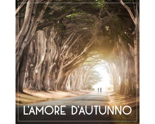 Artisti Vari - L'amore d'autunno