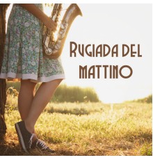 Artisti Vari - Rugiada del mattino