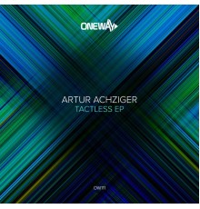 Artur Achziger - Tactless EP