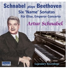 Artur Schnabel - Schnabel Plays Beethoven