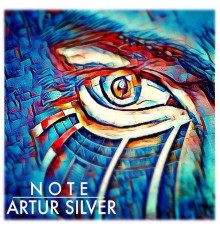 Artur Silver - Note