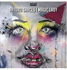 Arturo Garces - Magic Lady