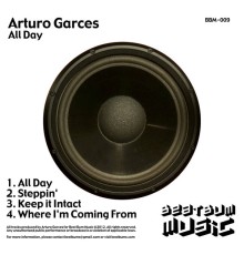 Arturo Garces - All Day (Original)