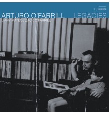 Arturo O'Farrill - Legacies