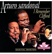 Arturo Sandoval - I Remember Clifford
