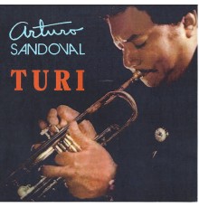 Arturo Sandoval - Turi (Instrumental)