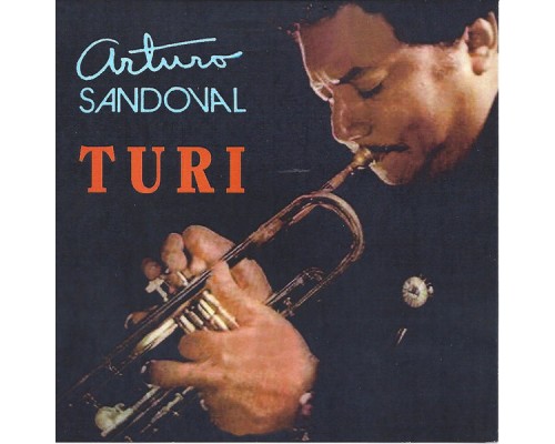 Arturo Sandoval - Turi (Instrumental)