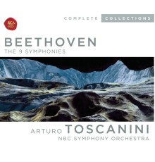 Arturo Toscanini - Beethoven: Symphonies 1-9