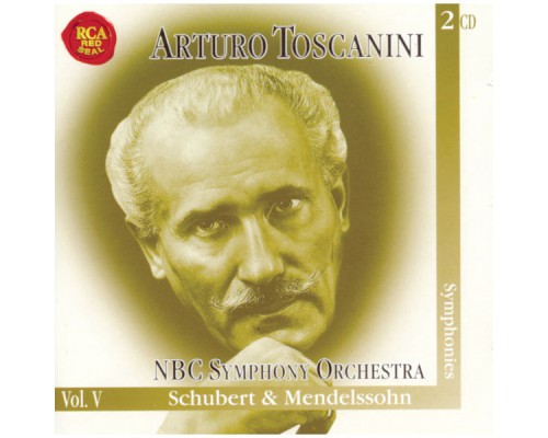 Arturo Toscanini - Schubert & Mendelssohn Symphonies