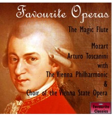 Arturo Toscanini - Favourite Operas: The Magic Flute