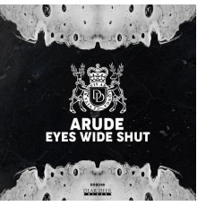 Arude - Eyes Wide Shut