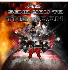 Aruk - Send You to the Moon (Original Mix)