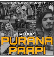 Arun Bamnia - Purana Paapi