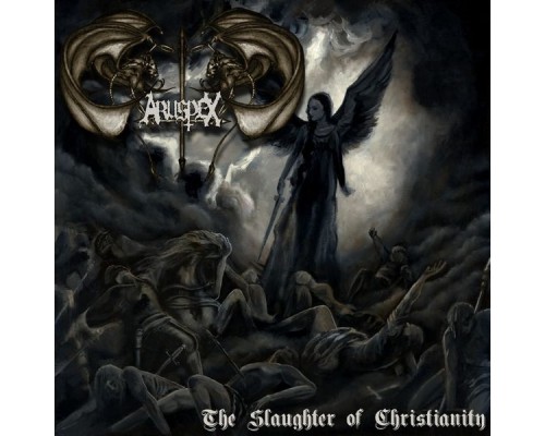 Aruspex - The Slaughter of Christianity