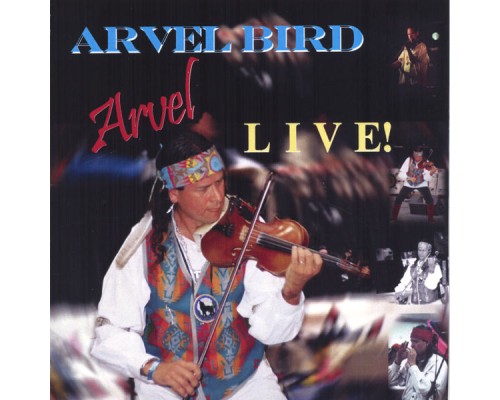 Arvel Bird - Arvel Bird Live!
