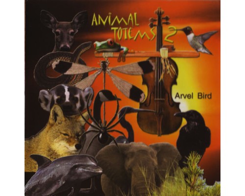 Arvel Bird - Animal Totems 2