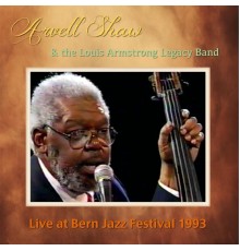 Arvell Shaw & The Louis Armstrong Legacy Band - Live At Bern Jazz Festival 1993