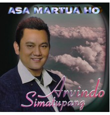 Arvindo Simatupang - Asa Martua Ho