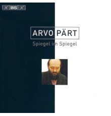 Arvo Part - PART: Spiegel im Spiegel / Fratres / Fur Alina